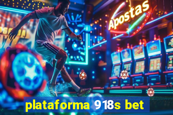 plataforma 918s bet